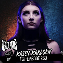 Episode 269 featuring Kasey Karlsen of Deadlands!