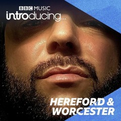 BBC Music: Introducing, Hereford & Worcester Interview