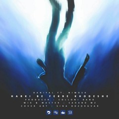 Harki Be Fekre Khodeshe. Nimosh ft Daniyal