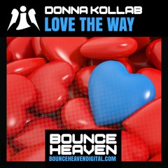 Donna Kollab - Love The Way