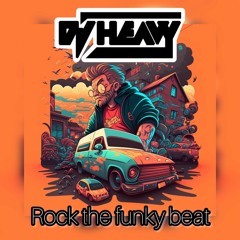 Dj Heavy @ Rock the Funky Beat