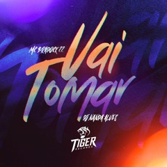 VAI TOMAR (DJ NANDA ALVES)