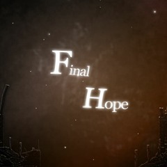 [ Final Hope ]