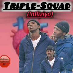 Triple-Squad_feat__(Intliziyo)