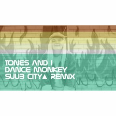 Tones And I - Dance Monkey (Suub City Jazzy Neo Soul Remix) FREE DOWNLOAD