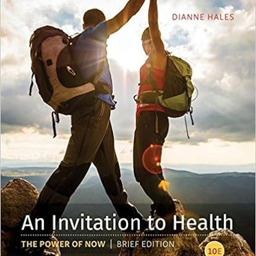 Free [epub]$$ An Invitation to Health, Brief Edition READ B.O.O.K.