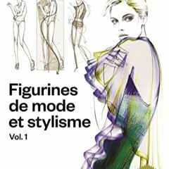 Télécharger eBook Figurines de mode et stylisme. Vol 1 (3Eme ed.) /franCais en format mobi WpPwi