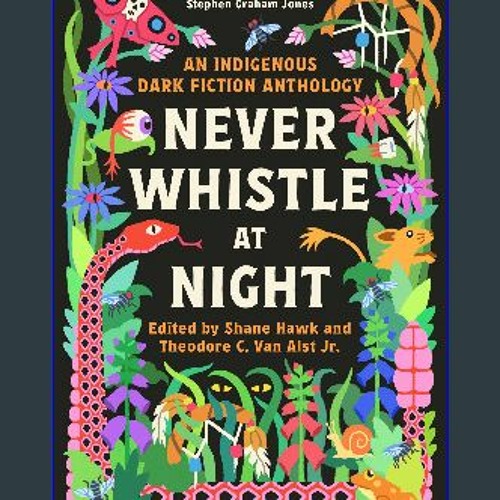 Stream ^D.O.W.N.L.O.A.D 🌟 Never Whistle at Night An Indigenous Dark