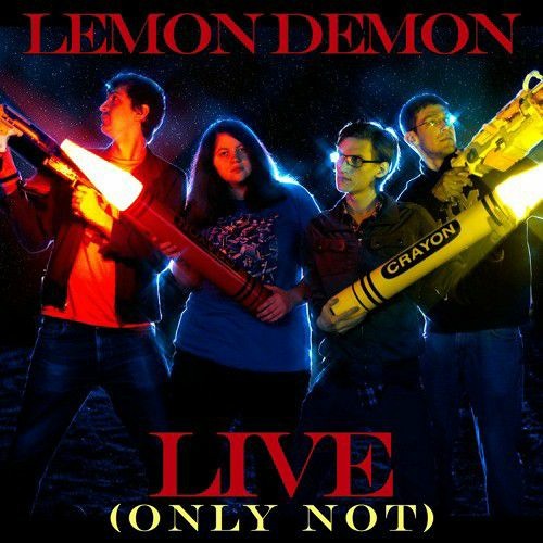 Lemon Demon - Live (Only Not) (Full EP)