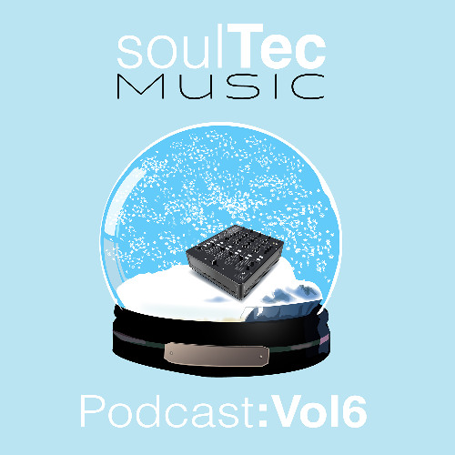 SoulTec Music Podcast Vol6 - December 2024