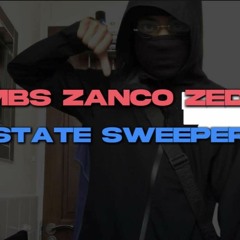 #MBS Zanco Zedzz - Estate Sweepers   (Official Music)