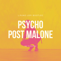 Psycho (L.Puno LoFi Bootleg) - Post Malone