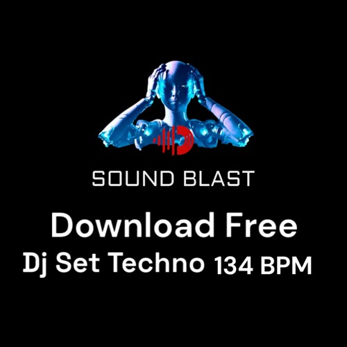 Dj Set SOUND BLAST TECHNO 134BPM.WAV