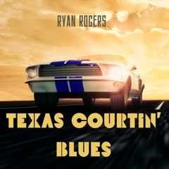 Texas Courtin' Blues