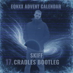 CRADLES - SUB URBAN (SKIFF BOOTLEG)