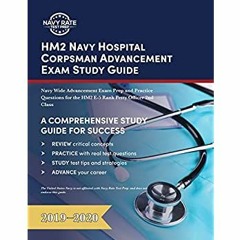 READ ⚡️ DOWNLOAD HM2 Navy Hospital Corpsman Advancement Exam Study Guide Navy Wide Advancement E