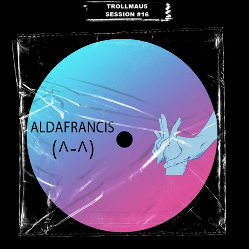 TROLLMAU5 SESSION #16 - aldafrancis(^-^)