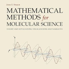 READ⚡PDF❤ Mathematical Methods for Molecular Science: Theory and Applications, V