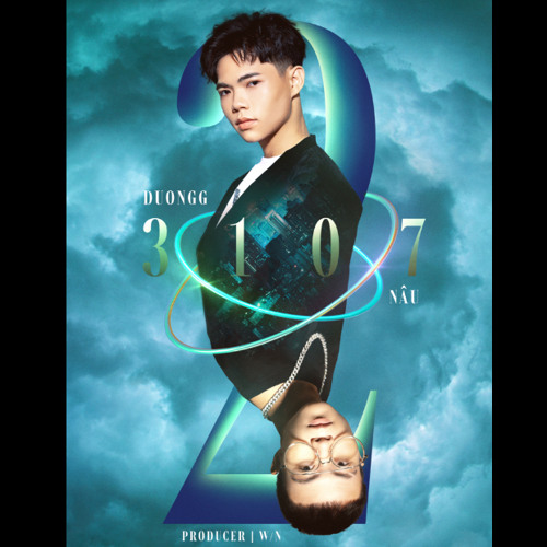 3107 - 2 DuongG x Nâu  remix  tiktok (minh prod) chao đảo thế giới ảo hjhj