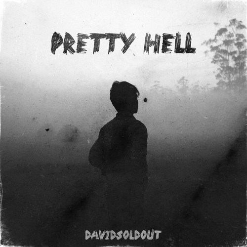 Pretty Hell (Prod. Sinematic)