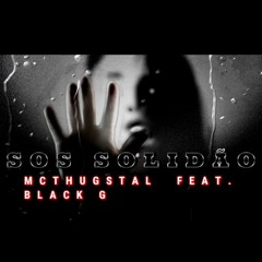 Geração Z - SOS Solidão - Mcthugstal Feat. Black G