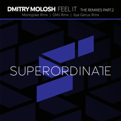 Dmitry Molosh - Feel It (GMJ Rmx)