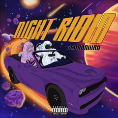NIGHT RIDIN