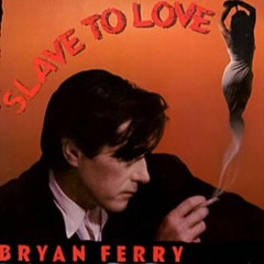 Demo 2022 Cover Slave To Love (1985 Bryan Ferry) Collab Bruno Phil's & J - Luc's