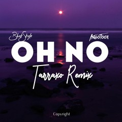 Oh No Remix (Feat. AngoFox)