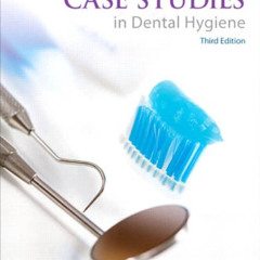 [GET] KINDLE 📂 Case Studies in Dental Hygiene by  Evelyn M. Thomson PDF EBOOK EPUB K