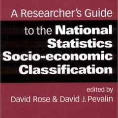 ⚡ PDF ⚡ A Researcher?s Guide to the National Statistics Socio-economic