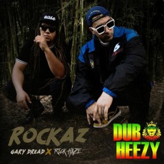 Rockaz (The Movement X Rick Haze X Gary Dread) - Dub Heezy Dub
