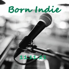BORN INDIE 11.11.21