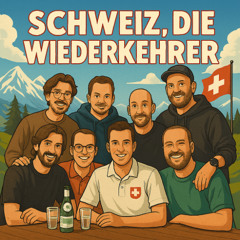 Schweiz – Die Wiederkehrer