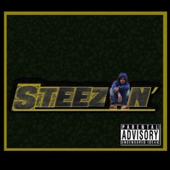 Steezin'