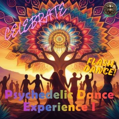 Psychedelic Dance [E(x)p.1] by DJ ARCANUM MANTIS