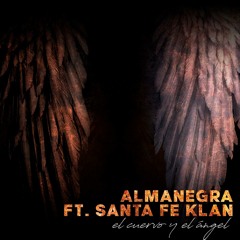 El Cuervo y el Ángel (feat. Santa Fe Klan)