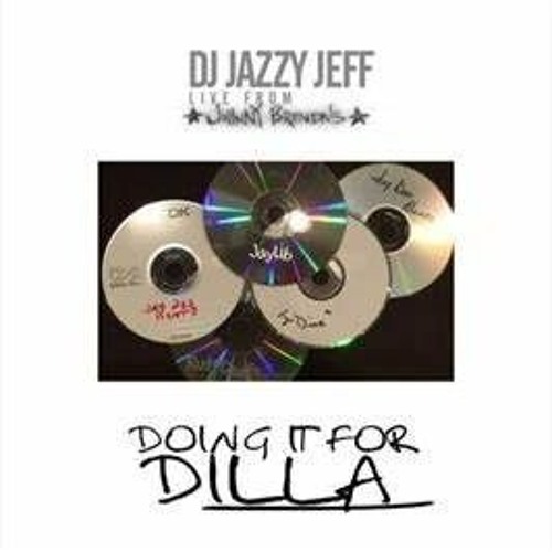 DJ Jazzy Jeff - Doing It For Dilla • Mixed at 142857 Hz