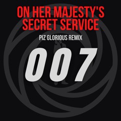 On Her Majesty's Secret Service (Piz Glorious Remix)