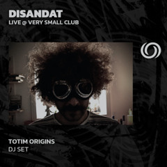 DISANDAT @ Very Small Club | 12/04/2025