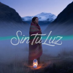 Sin tu luz