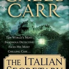 Download *[EPUB] The Italian Secretary By Caleb Carr