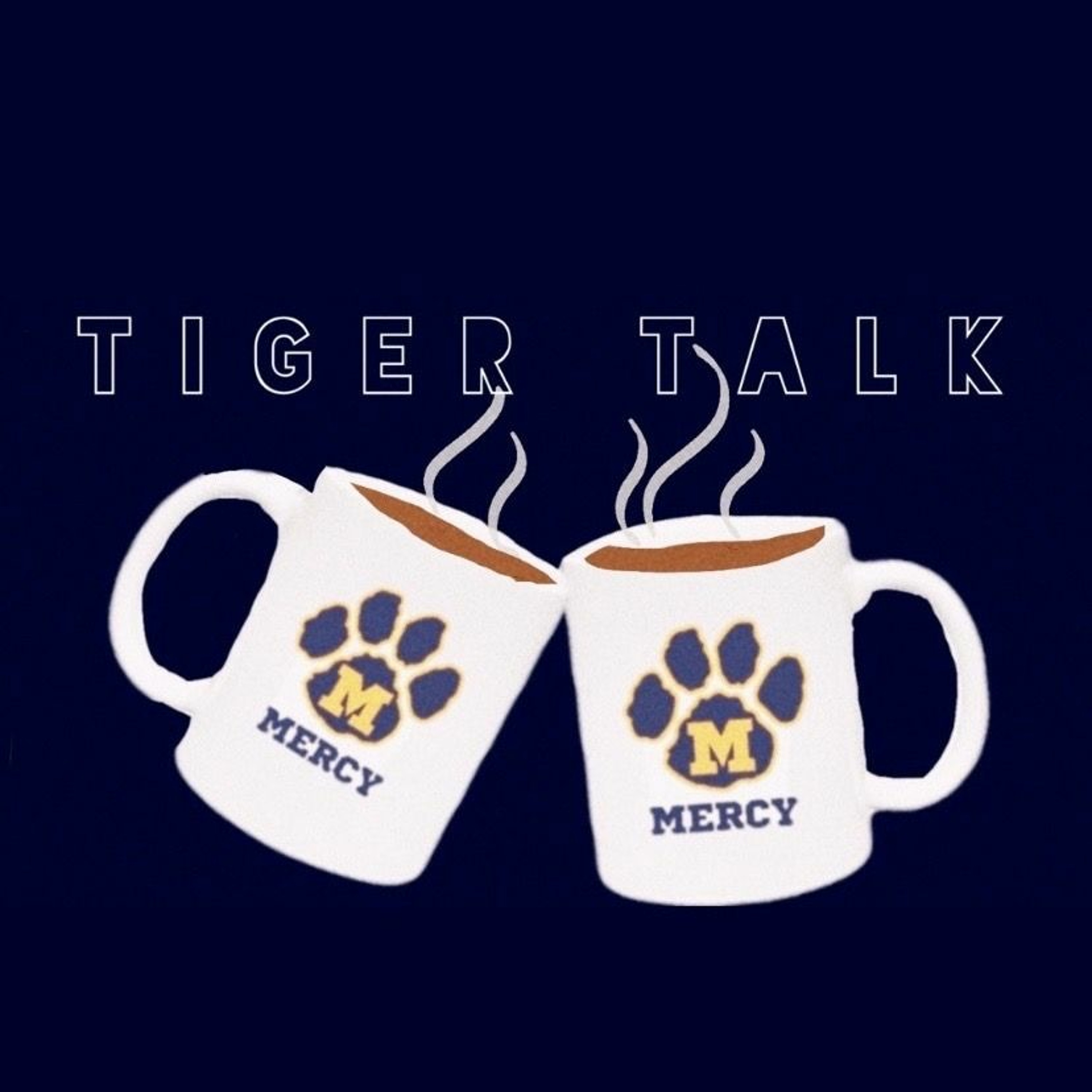 Tiger Talk, Mercy High School Podcast