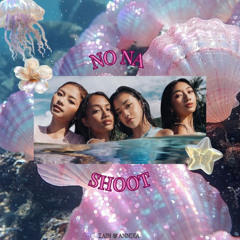 no na - shoot (Zain&Annika Grooves edit)