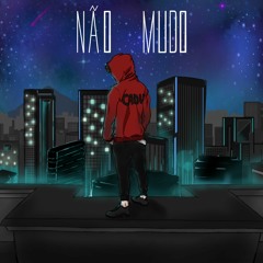 Cadu - Não Mudo