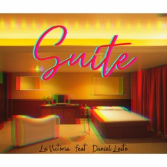 LA VICTÓRIA Feat DANIEL LEITO - Suite
