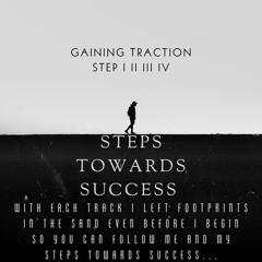 Gaining Traction Step IV (Prod. By H3 Music)