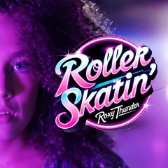 Roller Skatin'