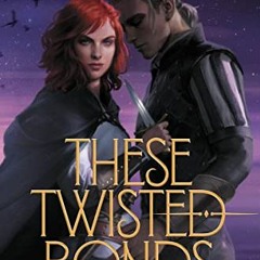 ( 7Fb4 ) These Twisted Bonds (These Hollow Vows, 2) by  Lexi Ryan ( MLg9X )