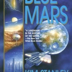 Download PDF/Epub Blue Mars (Mars Trilogy, #3) - Kim Stanley Robinson